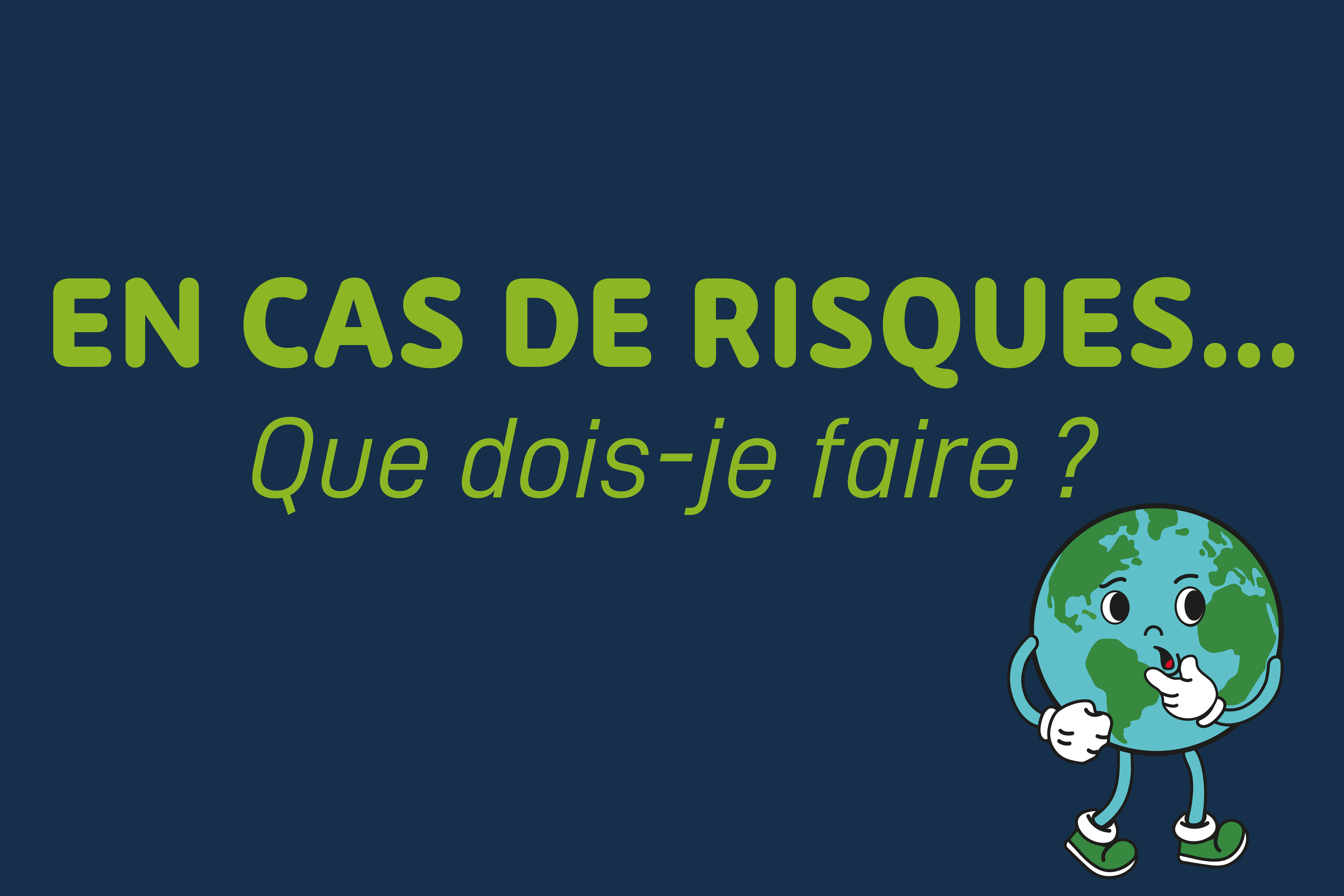 Risques majeurs : les bons réflexes